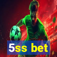 5ss bet